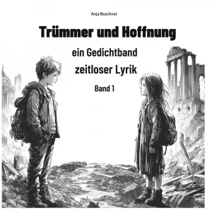 Trümmer und Hoffnung – Band 1 (Hardcover)